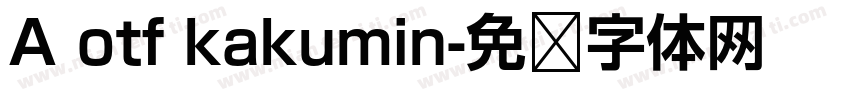 A otf kakumin字体转换